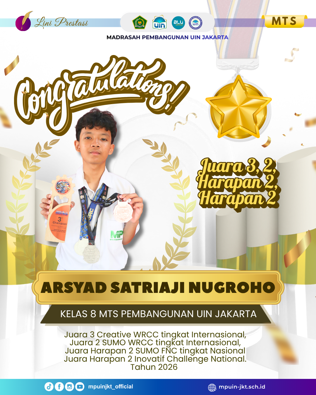 Juara 3 Creative WRCC Tingkat Internasional Juara 2 SUMO WRCC Tingkat Internasional Juara Harapan 2 SUMO FNC Tingkat Nasional Juara Harapan 2 Inovatif Challenge Nasional